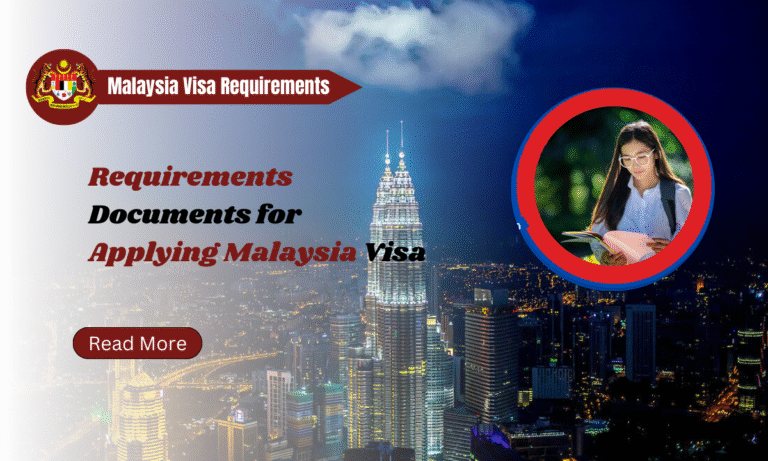 Malaysia Visa Requirements - Requirements Documents for Applying Malaysia Visa