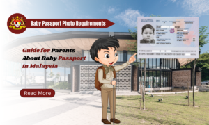 Baby Passport Photo Requirements in Malaysia: A Guide for Parents