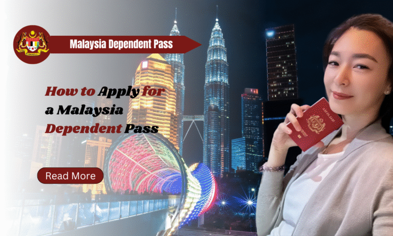 How to Apply for a Malaysia Dependent Pass