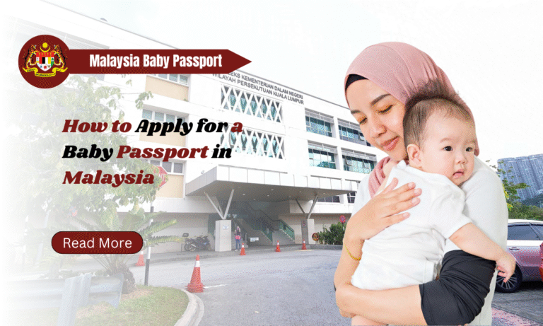 How to Apply for a Baby Passport in Malaysia