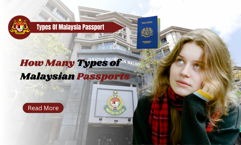 Types of Malaysian Passports - How Many Types of Malaysian Passports