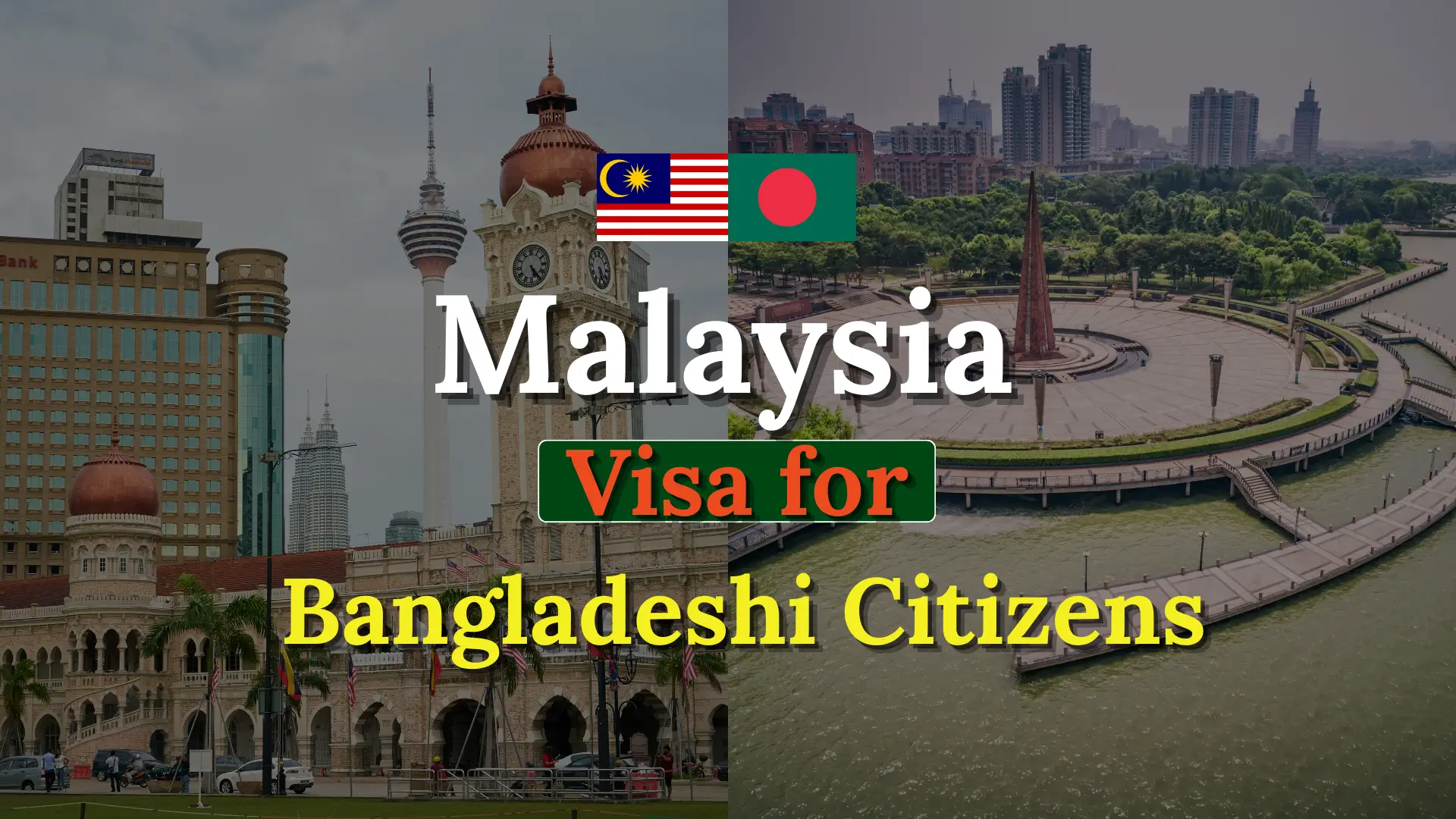 Malaysia Visa for Bangladeshi Citizens